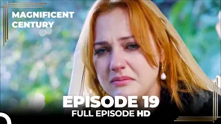 Magnificent Century Episode 19 | English Subtitle