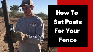 Fence Post Installation (How To Easily Set Fence Posts For Your Fencing Project)
