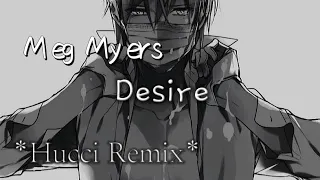 Meg Myers /// Desire *Hucci Remix* ( 𝑆𝑙𝑜𝑤𝑒𝑑 + 𝐿𝑦𝑟𝑖𝑐𝑠 + 𝑅𝑒𝑣𝑒𝑟𝑏 )