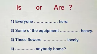 English Grammar Exercise - Is or Are ? Was or Were?