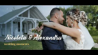 Nicoleta & Alexandru - Wedding Moments