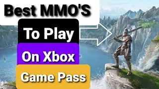 Best MMO'S On Xbox Game Pass