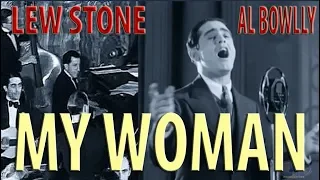 AL BOWLLY - MY WOMAN - LEW STONE BAND 1932 (VIDEO)