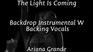 Ariana Grande - The Light Is Coming (Sweetener World Tour Backdrop Instrumental W Backing Vocals)