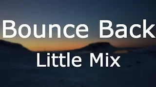 Little Mix - Bounce Back [Lyrics]