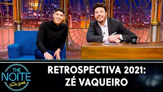 Retrospectiva 2021: Zé Vaqueiro | The Noite (28/12/21)