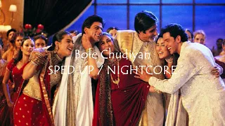 SPED UP Bole Chudiyan - Amitabh, Shah Rukh, Kajol, Kareena, Hrithik NIGHTCORE