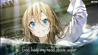 ♪ Nightcore - Head Above Water 【Lyrics】