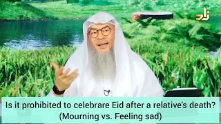 Is it prohibited to celebrate Eid after a relative's death (Mourning vs feeling sad) Assim al hakeem