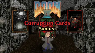 Doom: Corruption Cards - Sunlust - Part 2