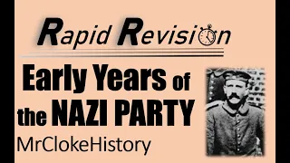 GCSE Rapid Revision- Hitler's Early Life and Early Years of the Nazi Party