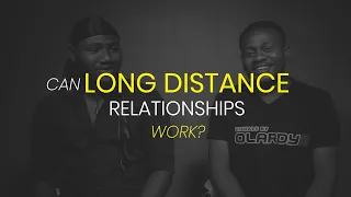 Can Long Distance Relationships Work?