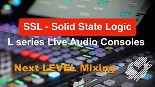 New SSL Live Mixing Consoles (Solid State Logic)