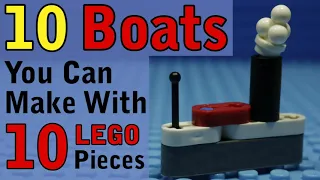 10 Boats You Can Make With 10 Lego Pieces