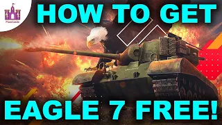 HOW to get the Eagle 7 premium tank for FREE! - WoT Blitz