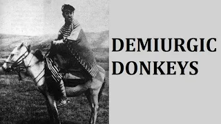 Aleister Crowley - Demirugic Donkeys