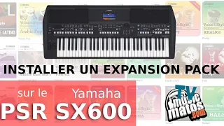 Yamaha PSR SX600 : Comment installer un EXPANSION PACK