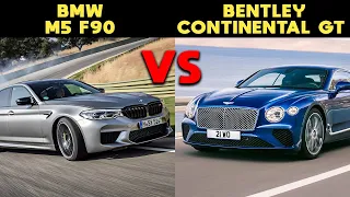 BMW M5 vs BENTLEY CONTINENTAL GT