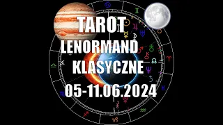Tarot Lenormand Klasyczne - Czerwiec 2024 - wszystkie znaki