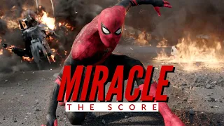 Marvel | Spider-Man Far From Home - MIRACLE | The Score || Music Tribute Edit