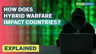 Explained | What Is Hybrid Warfare And How China Is Using It Against Other Countries?