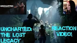 UNCHARTED: The Lost Legacy Trailer - E3 2017 - REACTION VIDEO! - Sony Press Conference