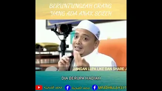 Beruntunglah orang yang ada anak soleh - ustaz wadi annuar