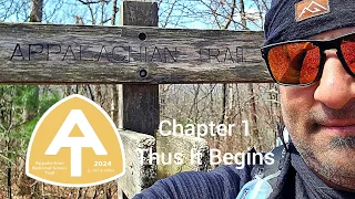 Appalachain Trail 2024 | Chapter 1: Thus It Begins