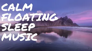 90 Minutes of Peaceful Calm Floating Music for Meditation, Relaxation & Sleep. ★11