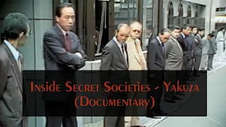 Inside Secret Societies - Yakuza (Documentary)