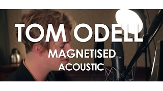 Tom Odell - Magnetised - Acoustic [Live in Paris]