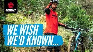 8 Things We Wish We'd Known Before We Started Mountain Biking