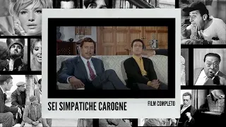 Sei simpatiche carogne I Commedia I Film completo