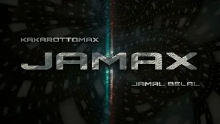 Jamax ( Jamal Belal & Kakarottomax ) [Official Audio]