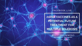 Facebook Live: mRNA Vaccines & Multiple Sclerosis  - January 19 2021