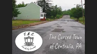 Episode 5: The Cursed Town of Centralia, PA