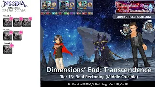 DFFOO GL | Dimensions End Transcendence Tier 13 | All Runs with LD Only DK Cecil