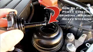 How To Fix Your Power Steering Leaking, Whining , Grinding , Heavy Steering