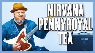 Nirvana Pennyroyal Tea Guitar Lesson + Tutorial