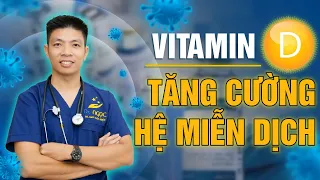 Bổ Sung Vitamin D Đúng Cách Giúp Tăng Cường Hệ Thống Miễn Dịch | Dr Ngọc