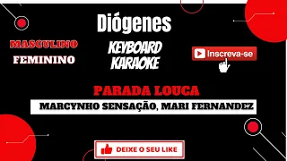 KARAOKE - PARADA LOUCA(MARCYNHO SENSAÇÃO, MARI FERNANDEZ)