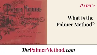 Palmer Method Intro Series - Part 1: What is the Palmer Method?