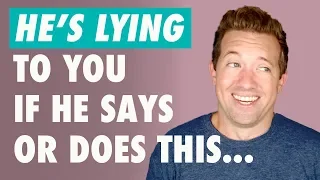 How To Tell If A Guy Is LYING To You