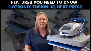 Features You Need To Know | Hotronix Fusion-IQ Heat Press