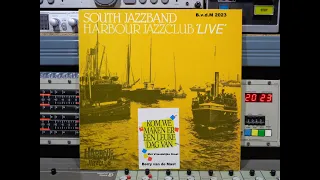 South Jazzband  Harbour Jazzclub 'Live' Remasterd By B v d M 2023