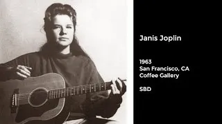 Janis Joplin Live at Coffee Gallery, San Francisco, CA - 1963 SBD