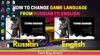 How To Change Game Language From Russian to English | Tomb Raider 2013