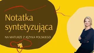 Matura - Notatka syntetyzująca