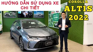 ✅ Hướng dẫn sử dụng cực chi tiết Toyota Corolla Altis 2022 nhập thái| Đỉnh cao công nghệ