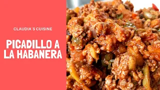 Como hacer Picadillo a la Habanera | Claudia´s Cuisine